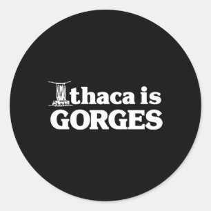 Pegatina Redonda Original Ithaca is Gorges