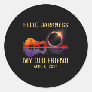 Pegatina Redonda Oscuridad Mi viejo amigo Eclipse solar de abril de
