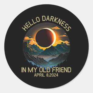 Pegatina Redonda Oscuridad Mi viejo amigo Eclipse solar de abril de