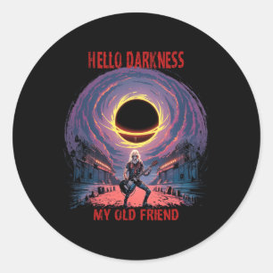 Pegatina Redonda Oscuridad Mi Viejo Amigo Eclipse Solar Por Metalhe