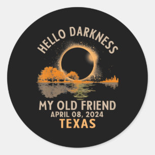 Pegatina Redonda Oscuridad Mi Viejo Amigo Eclipse Solar Total 2024