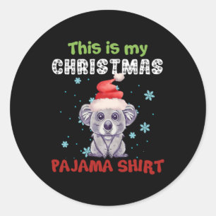 Pegatina Redonda Oso Koala, Esta Es La Camisa Pajama De Mis Navidad