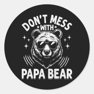Pegatina Redonda Oso Papá Divertido No Te Metas Con Oso Papá Divert