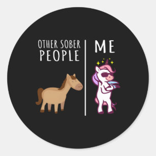 Pegatina Redonda Otras Personas Sobrias Me Unicorn A Recovery Sobri