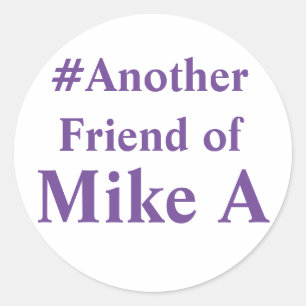 Pegatina Redonda Otro amigo de Mike A - hashtag