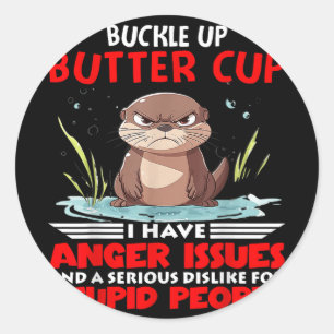 Pegatina Redonda Otter Buckup Buttercup Tengo Problemas De Ira Y