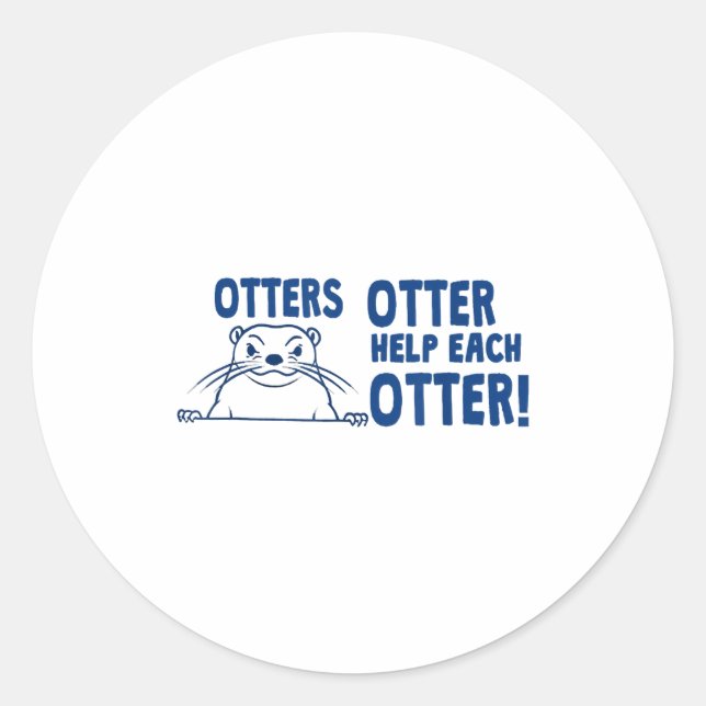 Pegatina Redonda Otters Otter Help Each Otters Funny Saying  (Anverso)