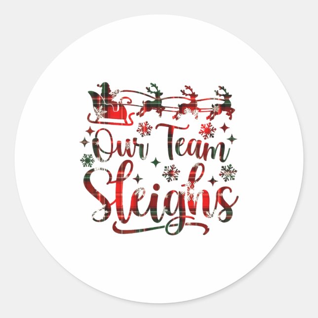 Pegatina Redonda Our Team Sleighs Christmas Santa Reindeers Office  (Anverso)