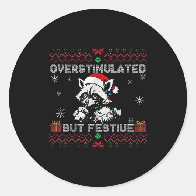 Pegatina Redonda Overstimulated But Festive Ossum Ugly Sweater Chri (Anverso)