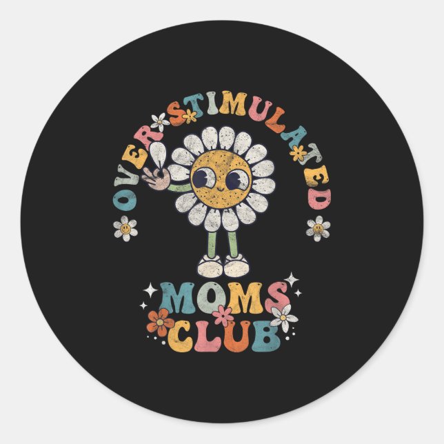 Pegatina Redonda Overstimulated Moms Club Groovy Funny Mothers Day  (Anverso)