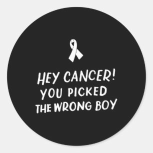 Pegatina Redonda Oye Cáncer Elegiste Al Chico Equivocado Canc Infan