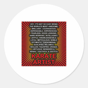 Pegatina Redonda Oye No Es Tan Fácil Ser Artista De Karate Camiseta