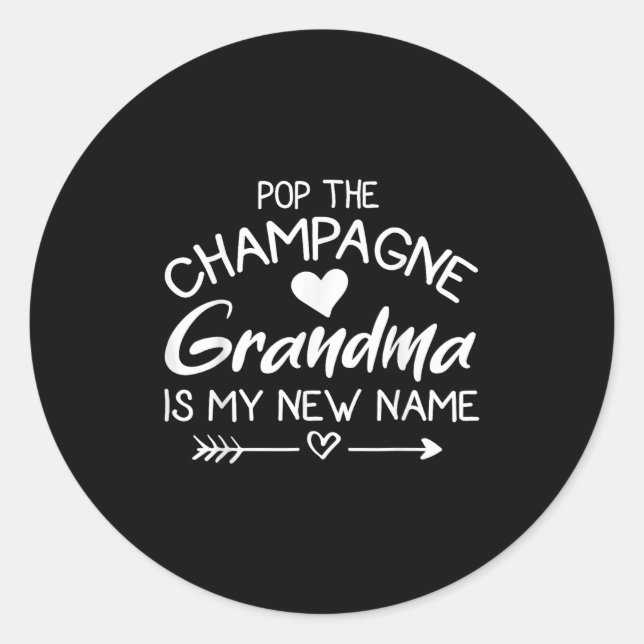 Pegatina Redonda P The Champagne Grandma Is My New Name  (Anverso)