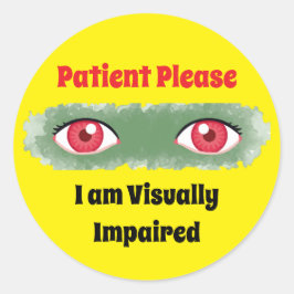 Pegatina Redonda Paciente Por Favor Soy Visualmente Discapacitado -