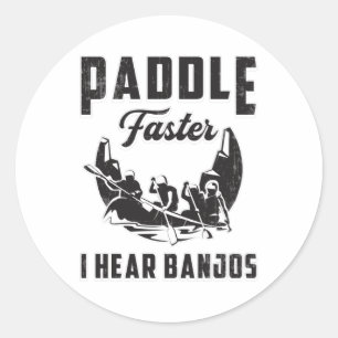 Pegatina Redonda Paddle Más Rápido Escuché Banjos Canoe Boat River 