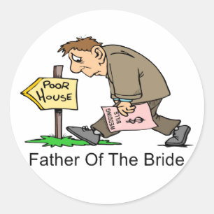 Pegatina Redonda Padre De La Novia (casa pobre)