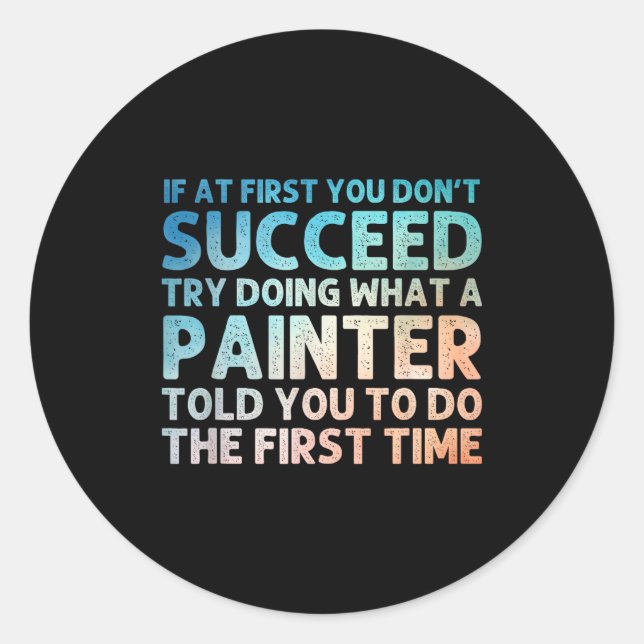 Pegatina Redonda Painter Art For Men Women Painting Job House Paint (Anverso)