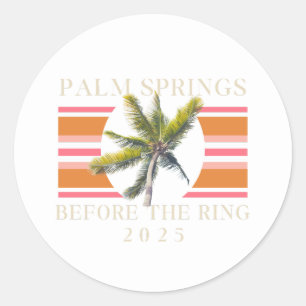 Pegatina Redonda Palm Springs Before the Ring - Bachelorette Retro