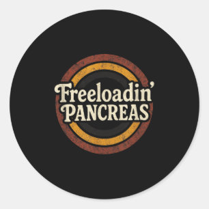 Pegatina Redonda Páncreas Freeloadin - Conciencia divertida sobre l
