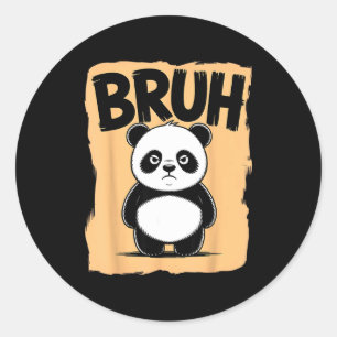 Pegatina Redonda Panda Bruh Genial Hombres Mujeres Niños Adolescent