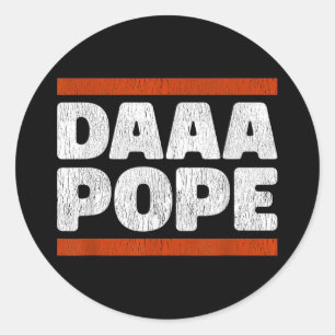 Pegatina Redonda Papa Daaa - Funny Habemus Papam Chi Leo Xiv Chicag