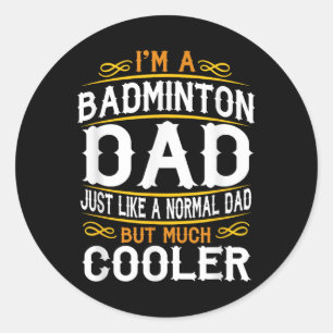 Pegatina Redonda Papá de bádminton, soy una camiseta de papá. Camis