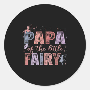 Pegatina Redonda Papá de la pequeña hada cumpleaños niña 1 año Fair