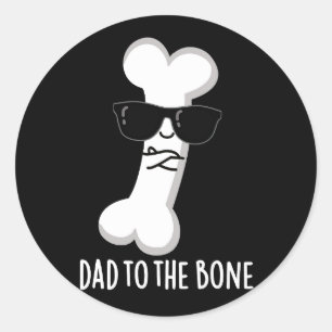 Pegatina Redonda Papá En El Bone Funny Anatomy Pun Dark BG