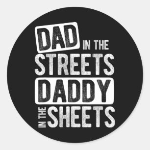 Pegatina Redonda Papá en las calles papi en las sábanas mejor papá