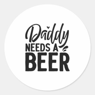Pegatina Redonda Papá necesita una cerveza