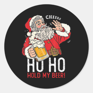 Pegatina Redonda Papá Noel bebiendo cerveza Ho Ho sostén mi cerveza