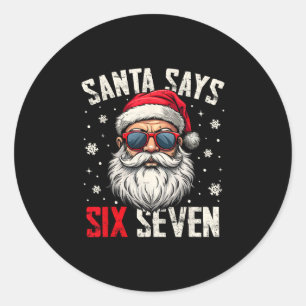 Pegatina Redonda Papá Noel Divertido Dice Seis Siete Navidad 67 Mem