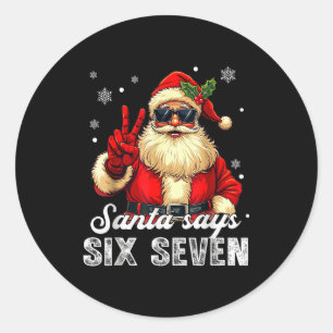 Pegatina Redonda Papá Noel Divertido Dice Seis Siete Navidad 67 Mem