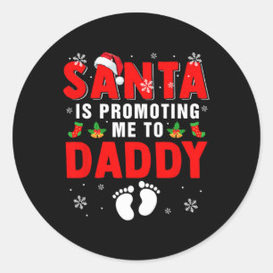 Pegatina Redonda Papá Noel Me Está Promocionando A Papi Navidad Exp