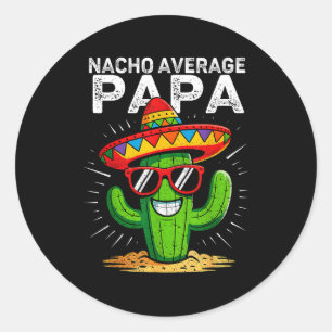 Pegatina Redonda Papá promedio nacho divertido cinco de mayo mexica