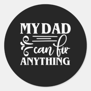 Pegatina Redonda Papi Regalo Mi Papá Puede Arreglar Cualquier Cosa