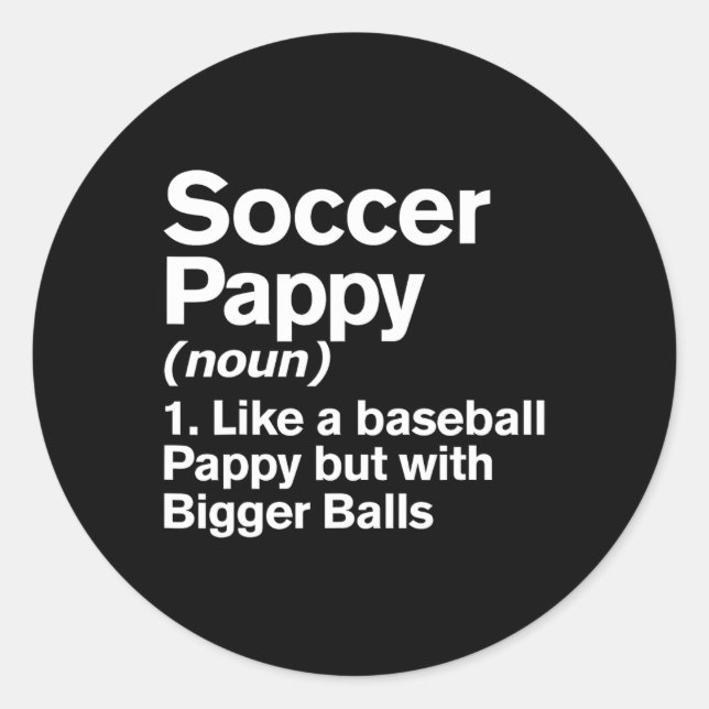Pegatina Redonda Pappy de fútbol Definición Divertido Pappy más gra (Anverso)