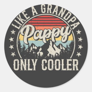 Pegatina Redonda Pappy like a Grandpa Only Cooler Retro