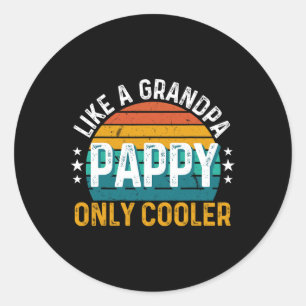 Pegatina Redonda Pappy Like A Grandpa Only Retro Vintage Frío