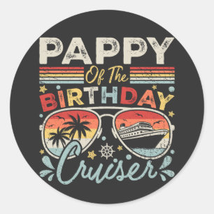 Pegatina Redonda Pappy of the Birthday Cruiser Vacation