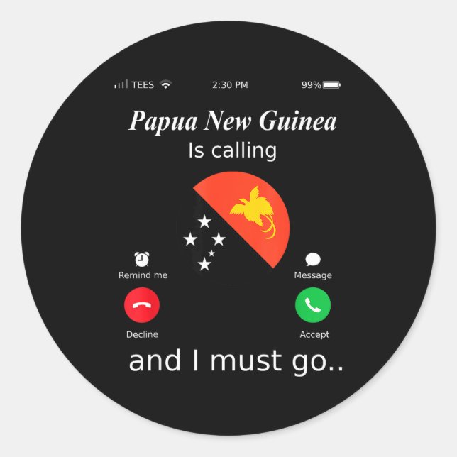Pegatina Redonda Papua New Guinea Is Calling And I Must Go Papua Ne (Anverso)