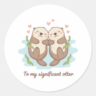 Pegatina Redonda Para mi nutria significativa Pareja linda tomados 