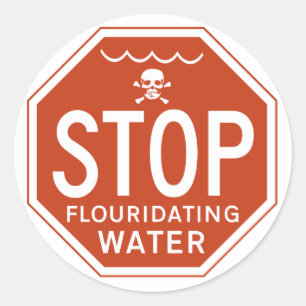 Pegatina Redonda PARE EL AGUA de FLUORIDATING -