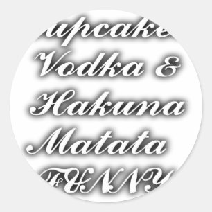 Pegatina Redonda Pasteles Vodka Hakuna Matata FUNNY