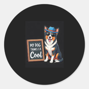 Pegatina Redonda Pastor Australiano Mi Perro Cree Que Soy Guay Para