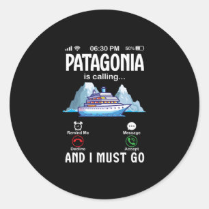 Pegatina Redonda Patagonia está llamando y debo ir a aceptar el cru