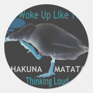 Pegatina Redonda Pato con me desperté así y Hakuna Matata texto