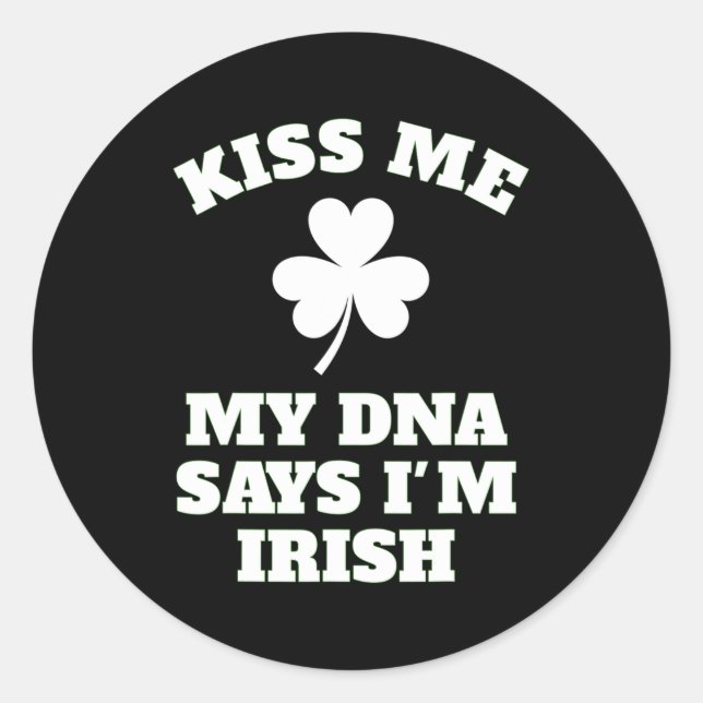 Pegatina Redonda Patricks Day Kisme Funny Dna Test Irish (Anverso)