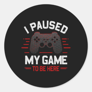 Pegatina Redonda Pausa Mi Juego Para Estar Aquí Divertidos Juegos D