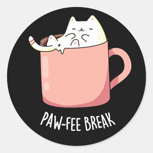 Pegatina Redonda Pawfee Break Funny Cat Coffee Pun Dark BG (Anverso)